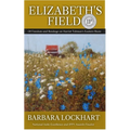 Elizabeth's Field: Of Freedom and Bondage on Harriet Tubman's Eastern Shore