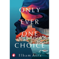 Only Ever One Choice