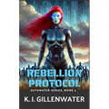 Rebellion Protocol