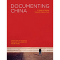 Documenting China: A Reader in Seminal Twentieth-Century Texts
