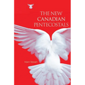 The New Canadian Pentecostals