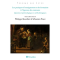 Les pratiques d'enseignement et de formation à l'épreuve des contextes: Questions épistémologiques et méthodologiques