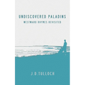 Undiscovered Paladins: Westward Rhymes Revisited