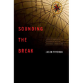 Sounding the Break: African American and Caribbean Routes of World Literature