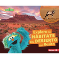 Explora Los Hábitats del Desierto Con Rosita (Explore Desert Habitats with Rosita)