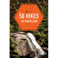 50 Hikes in Maryland