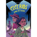 Cece Rios and the King of Fears