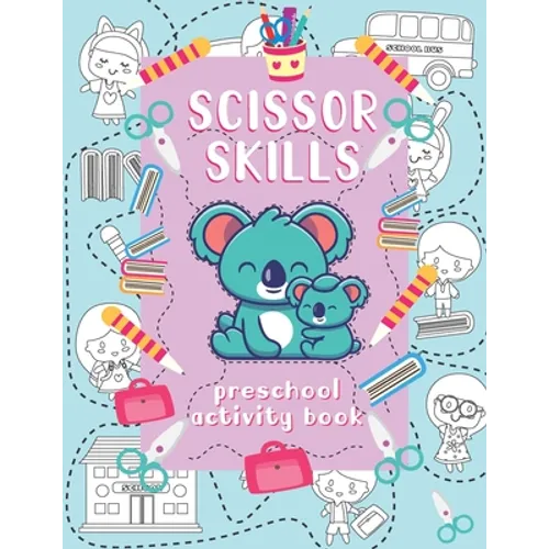 Scissor skills preschool activity book: A Fun Cutting Practice Workbook for Toddlers and Kids ages 3-6 . Coloring, cutting and pasting book .Shapes, A