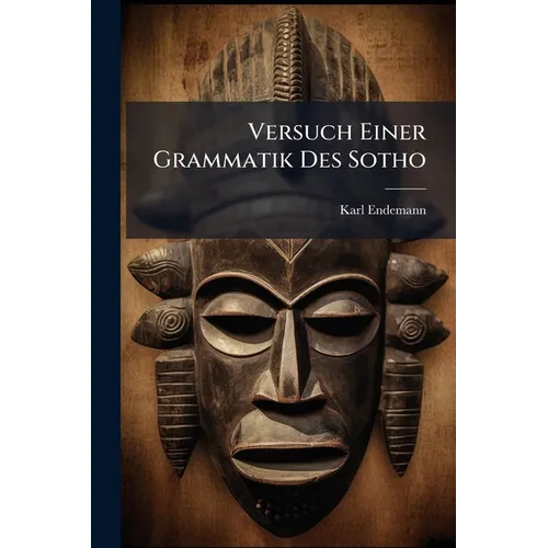 Versuch Einer Grammatik Des Sotho
