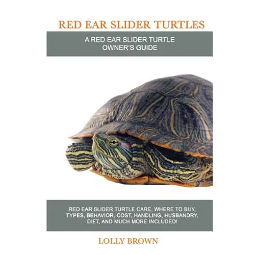 Red Ear Slider Turtles: Red Ear Slider Turtle care, where to buy, types, behavior, cost, handling, husbandry, diet, and much more included! A