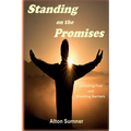 Standing on the Promises: Defeating Fear and Breaking Barriers