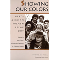 Showing Our Colors: Afro-German Women Speak Out