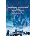 Pandemics and Behavior Finance Control Wall Street Volatility: Where Emotions Rule
