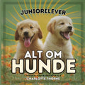 Juniorelever, Alt Om Hunde: Lær alt om menneskets bedste ven!