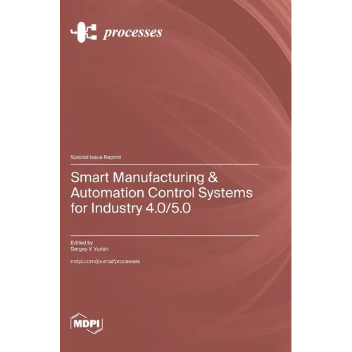 Smart Manufacturing & Automation Control Systems for Industry 4.0/5.0