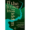 If the River is Hidden