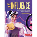Age of Influence: How Social Media Stars Impact Culture