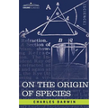 On the Origin of Species: By Means of Natural Selection or the Preservation of Favored Races in the Struggle for Life