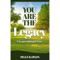 You Are the Legacy A Generational Tree