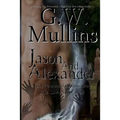 Jason and Alexander A Gay Paranormal Love Story (Revised Second Edition)