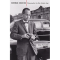 Norman Cousins: Peacemaker in the Atomic Age