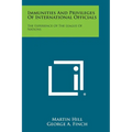 Immunities And Privileges Of International Officials: The Experience Of The League Of Nations