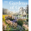 Rhs Gardens of Great Britain and Ireland: Your Guide to 100 of the Most Beautiful Gardens