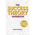 The Success Theory Handbook: Do Life a Better Way...YOUR Way!