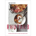 Rhubarb: New and Classic Recipes for Sweet and Savory Dishes