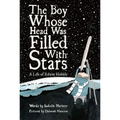 The Boy Whose Head Was Filled with Stars: A Life of Edwin Hubble