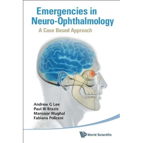 Emergencies in Neuro-Ophthalmology