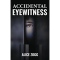 Accidental Eyewitness