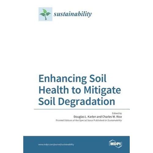 Enhancing Soil Health to Mitigate Soil Degradation