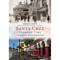 Santa Cruz Through Time