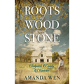 Roots of Wood and Stone