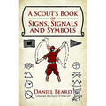 A Scout's Book of Signs, Signals and Symbols