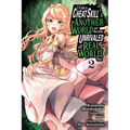 I Got a Cheat Skill in Another World and Became Unrivaled in the Real World, Too, Vol. 2 (Manga): Volume 2