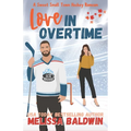 Love in Overtime: A Sweet Small Town Hockey Romcom