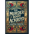 The Murder of Roger Ackroyd (Collector's Edition) (Laminated Hardback with Jacket)