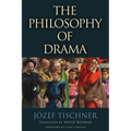 The Philosophy of Drama