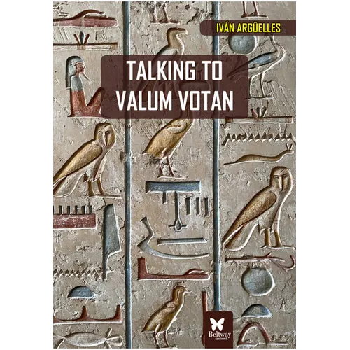 Talking to Valum Votan: Elegies for Joe and Others