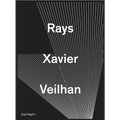 Xavier Veilhan: Rays