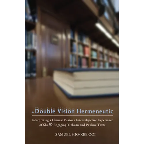 A Double Vision Hermeneutic