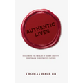 Authentic Lives: Overcoming the Problem of Hidden Identity in Outreach to Restrictive Nations