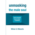 Unmasking the Male Soul: Power and Gender Trap for Women in Leadership
