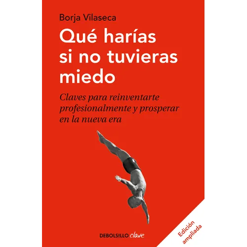 Qué Harías Si No Tuvieras Miedo