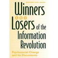 Winners and Losers of the Information Revolution: Psychosocial Change and Its Discontents