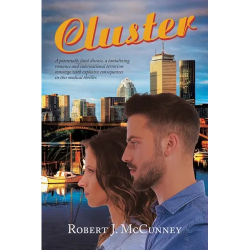 Cluster: A potentially fatal disease, a tantalizing romance and international terrorism converge with explosive consequences in this medical thriller.