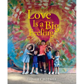 Love Is a Big Feeling