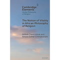 The Notion of Vitality in African Philosophy of Religion